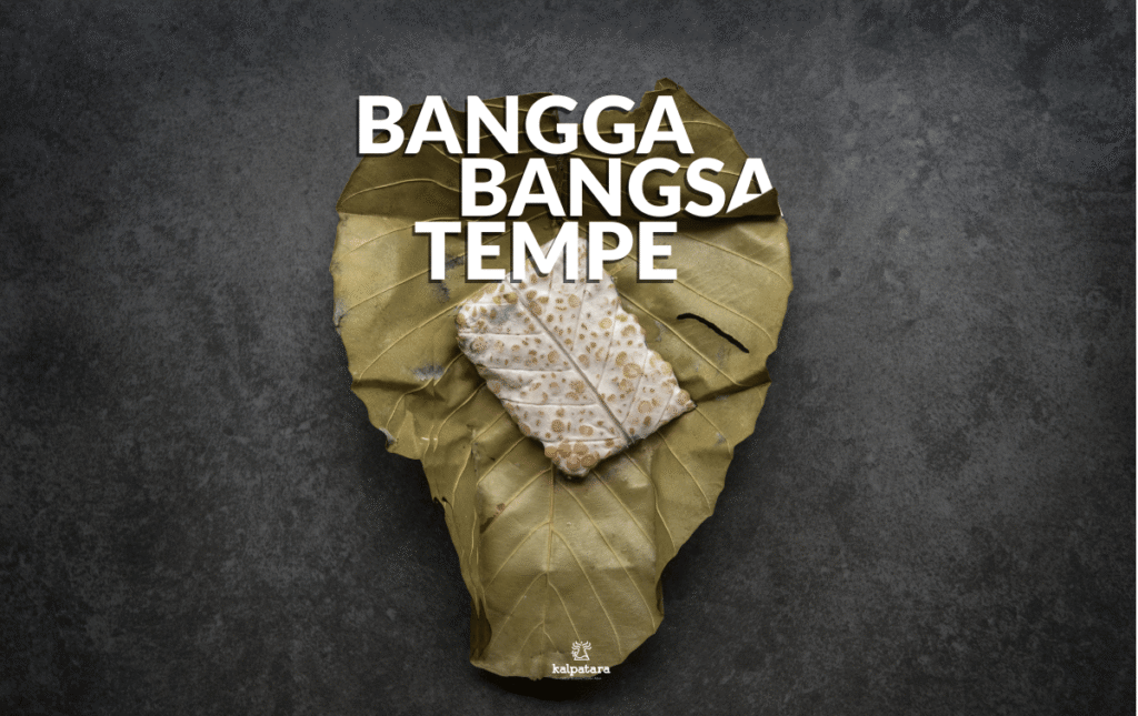 Bangga jadi Bangsa Tempe
